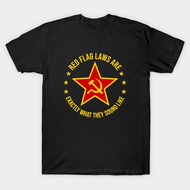 Red Flag Laws T-Shirt by erock